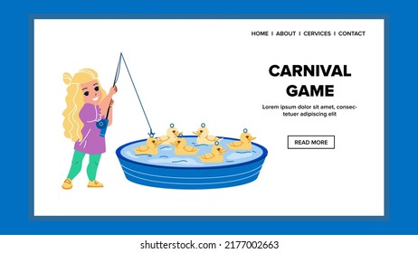 Festival Carnival Game Playing Little Girl Vector. Preschooler Child Play Carnival Game And Toy Duck Fishing With Rod In Basin. Character Enjoying Amusement Park Web Flat Cartoon Illustration