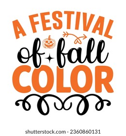 A Festival of Fall Color,  New Fall SVG Design Vector file