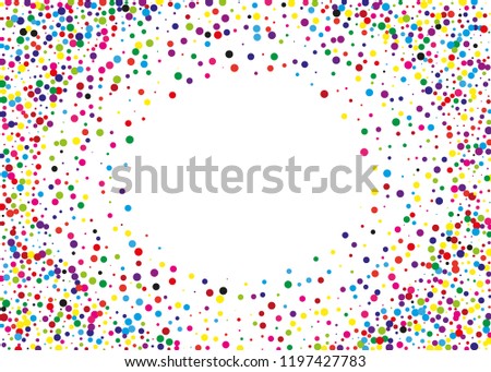 Festival pattern, frame with color round glitter, confetti. Random, chaotic polka dot. Bright background  for party invites, wedding, cards, phone Wallpapers. Vector illustration. Typographic design.