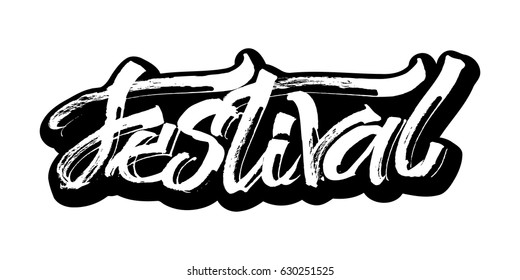 Festival. Sticker.  Modern Calligraphy Hand Lettering for Silk Screen Printing