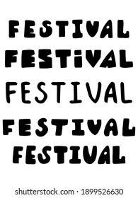 Festival word in five different hand drawn fonts set vector. Original fonts black words isolated on white. Funny unusual lettering vertical page. Perfect to stickers, posters and cards. One of a serie