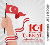 Festive 101st Anniversary Turkey Independence Day 2024 Background with 101 Logo, Ribbon, Flag. Turkey National Day or Turkey Cumhuriyet Bayrami Vector Illustration. 