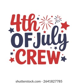 Festive 4th of july crew typography design with stars and fireworks on white background