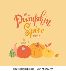 Festive autumn design with hand-drawn lettering and vibrant pumpkins modern illustration. It's Pumpkin Spice Time. Vector