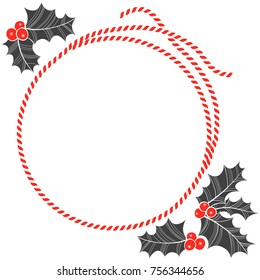 Festive background with holly and and a round twisted cord frame on white. Vector floral illustration can be greeting cards, invitations, and design element.