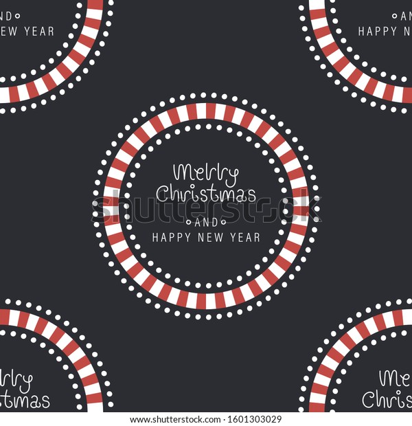 Festive background for new year or christmas.
Seamless texture of the circle and inscription. For wallpaper,
pattern fills, web page, surface textures, textile print, wrapping
paper - Vector