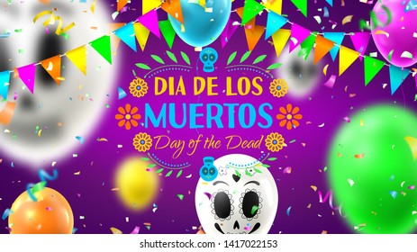 Festive banner of Day of the Dead. Colorful background with realistic flying white and colour air balloons. Vector illustration with color garlands and confetti.