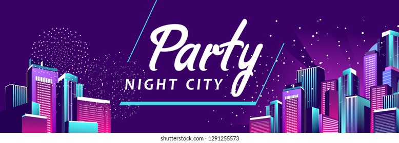 Festive banner, vector illustration. Night city highlighted by neon lights. Horizontal congratulatory poster, greeting cards, headers for web site.