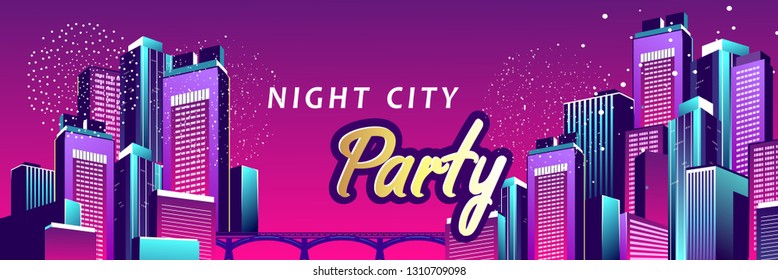 Festive banner, vector illustration. Night city highlighted by neon lights. Horizontal congratulatory poster, greeting cards, headers for web site.