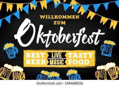 Festive banner Welcome to Oktoberfest with hand drawn Oktoberfest chalk inscription, buntings garlands and beer mugs on a  blackboard background. Trendy modern design template for flyer, poster, menu