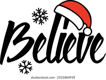 Festive Believe Graphic with Santa Hat, Vector Illustration