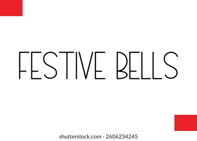 Festive Bells Cursive Typography Text Lettering