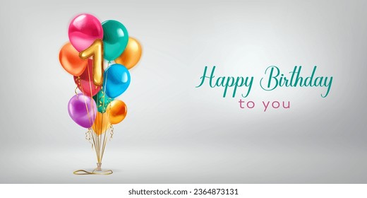 Festive birthday illustration with a bunch of colored helium balloons, golden foil balloon in the shape of the number 1 and lettering Happy Birthday to you on white background