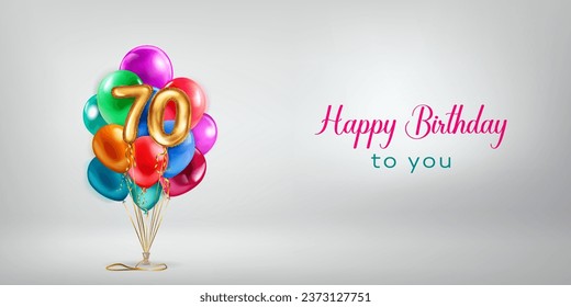 Festive birthday illustration with a bunch of colored helium balloons, golden foil balloons in the shape of the number 70 and lettering Happy Birthday to you on white background