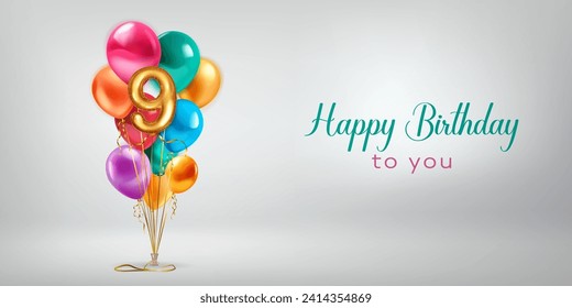 Festive birthday illustration with a bunch of colored helium balloons, golden foil balloon in the shape of the number 9 and lettering Happy Birthday to you on white background