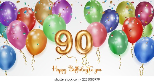 Festive birthday illustration with colored helium balloons, big number 90 golden foil balloon, flying shiny pieces of serpentine and inscription Happy Birthday on white background