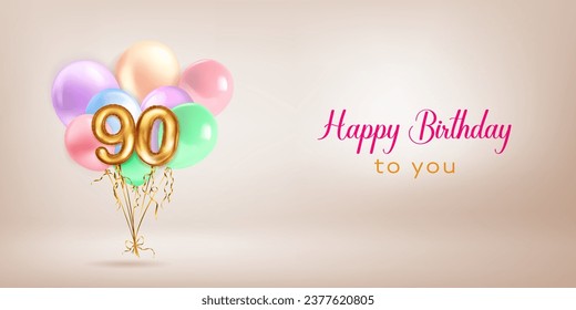 Festive birthday illustration in pastel colors with a bunch of helium balloons, golden foil balloons in the shape of the number 90 and lettering Happy Birthday to you on beige background