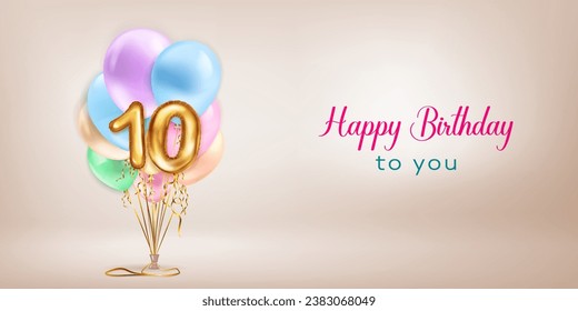 Festive birthday illustration in pastel colors with a bunch of helium balloons, golden foil balloons in the shape of the number 10 and lettering Happy Birthday to you on beige background