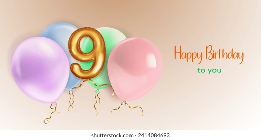 Festive birthday illustration in pastel colors with a several of helium balloons, golden foil balloon in the shape of the number 9 and lettering Happy Birthday to you on beige background