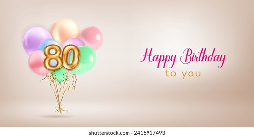 Festive birthday illustration in pastel colors with a bunch of helium balloons, golden foil balloons in the shape of the number 80 and lettering Happy Birthday to you on beige background