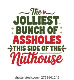A festive bold typographic design with a provocative holiday message