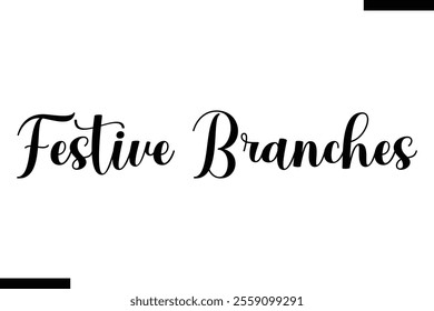  Festive Branches christmas trees quotes text typography