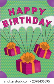 Festive card Happy Birthday with gifts flying on parachutes