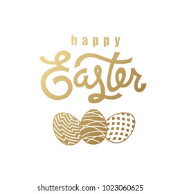 Festive card with the inscription "Happy Easter" and the silhouette of the Easter eggs. Gold foil on the white background. Vector illustration art. Template for creating festive products.