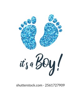 Festive card or print for a baby shower, birthday, or gender reveal party. It's a Boy. Simple postcard template with footprints, blue glitter and text on white background. Square vector illustration.