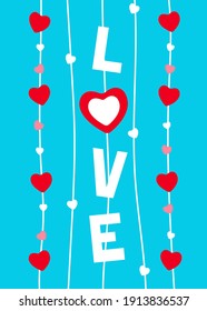 Festive card with text about love and beautiful abstract garlands of pink, red and white hearts on a blue background. Vertical illustration in flat style for postcards, banners or print on any surface