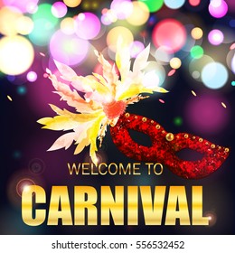 Festive Carnival Mask with colorful light feathers, red heart and golden sign Welcome to Carnival on glittering bright bokeh background. Design template for banner, flyer, Carnival Invitation. Vector
