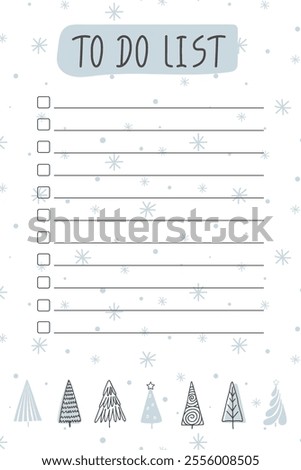 Festive Christmas To Do List template with hand drawn doodle style snowflakes and Christmas trees. New Year checklist. Perfect for holiday planning. Creative holiday preparing