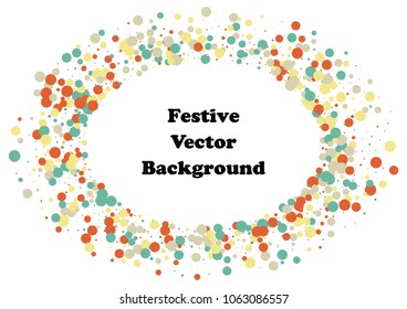 Festive color round confetti background. Abstract frame confetti texture for holiday, postcard, poster, website, carnivals, birthday and children's parties. Cover confetti mock-up. Wedding card layout