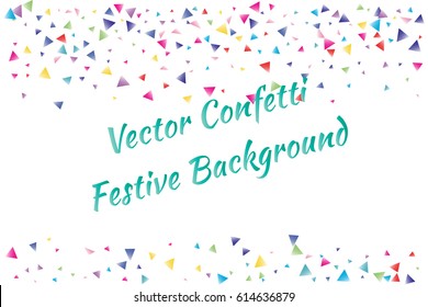 Festive colorful triangle confetti background. Vector illustration for decoration of holidays, postcards, posters, websites, carnivals, birthday and children's parties.