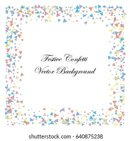 Festive colorful triangle confetti background. Square frame vector texture for holidays, postcards, posters, websites, carnivals, birthday and children's parties. Cover mock-up.
