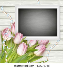 Festive composition with a bouquet of pink tulips, chalk board on wooden background. EPS 10 vector file included