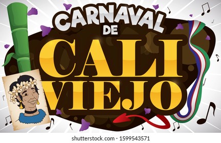 Festive design for Cali Viejo Carnival (written in Spanish) event: sugarcane, petals, musical notes, flag, devil's tail and Jovita portrait in a scroll.