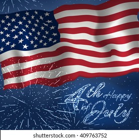 Festive design for fourth of July Independence Day USA. With realistic american flag, firework and glitter text.