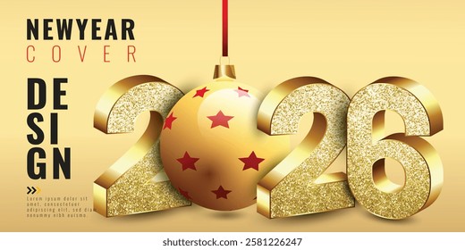 A festive and elegant New Year 2026 cover design featuring golden 3D numbers with a glitter texture. A decorative Christmas ornament with red stars hangs in the center, enhancing the celebratory theme