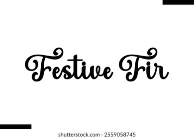  Festive Fir christmas trees quotes text typography