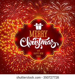 Festive firework bursting in various shapes and red colors sparkling on red background. Calligraphy inscription Merry Christmas in luminous frame. Vector illustration.