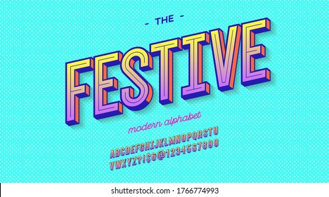 Festive font 3d bold style for summer party poster, t shirt, flier, decoration, card, sale banner, printing on fabric, industrial. Cool typeface. Trendy alphabet. Vector 10 eps