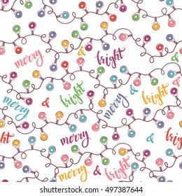 Festive garlands with multicolored lights and lettering. Vector seamless pattern on a white background.