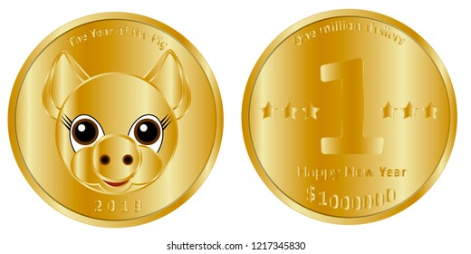 Festive gold coin of one million dollars, heads and tails, dedicated to the new 2019, the year of the pig. Designed to congratulate loved ones happy New Year and wishes of good luck.