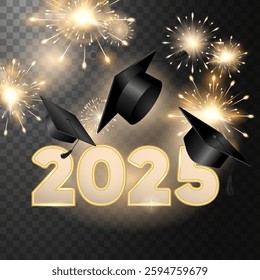 Festive graduation with golden 2025 text, flying graduation caps, glowing fireworks on transparent background. Perfect for graduation announcements, invitations,celebratory designs.Vector illustration