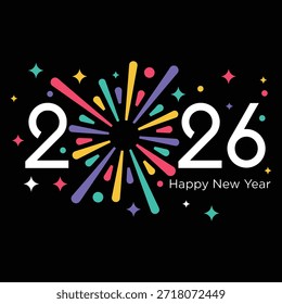 Un Diseño gráfico festivo que presenta el año 2026 en números blancos Grandes rodeados de una explosión de fuegos artificiales coloridos y estrellas sobre un fondo negro elegante, perfecto para las celebraciones de la Nueva Nochevieja y d