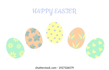 Festive greeting card with colored eggs in pastel colors Happy Easter. For printing on covers, decorative pillows, kitchen textiles. Vector graphics.