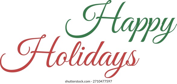 Festive greeting card design featuring the words Happy Holidays in red and green script on a white background