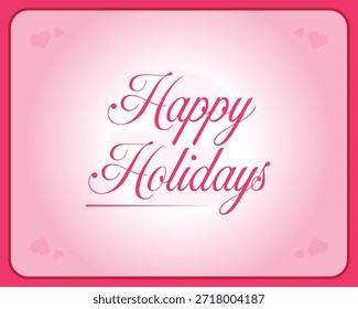 Una tarjeta de felicitación festiva con un elegante guion que dice 'Días festivos felices' sobre un fondo rosa suave con sutiles Elementos decorativos.