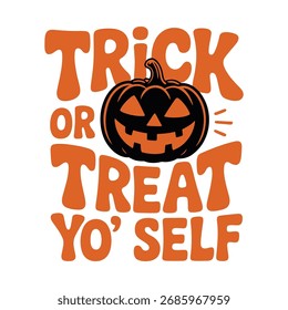 Festivo Halloween Design Truque ou Trate Yo' Self com ilustração de abóbora lúdica e Tipografia Retro para Celebração Sazonal